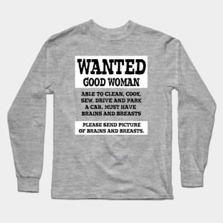 Wanted Good Woman Long Sleeve T-Shirt